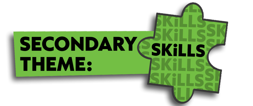 Secondary Theme: Skills