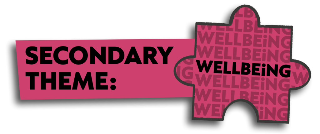 Secondary Theme: Wellbeing